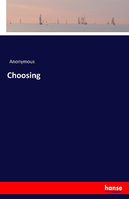 Choosing