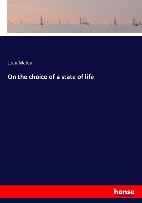 On the choice of a state of life
