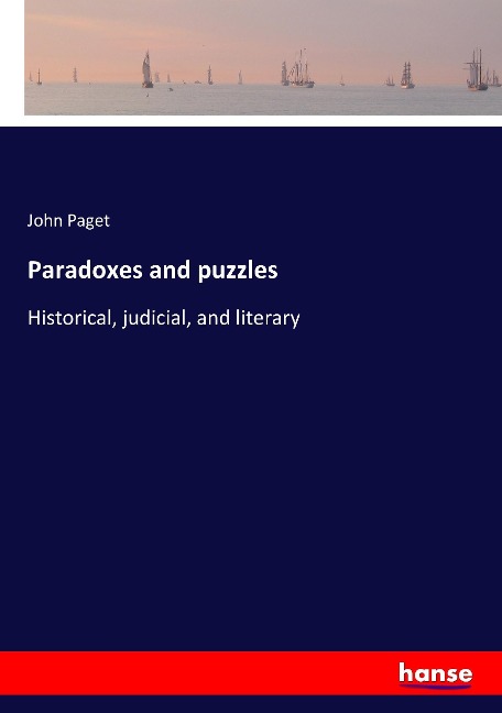 Paradoxes and puzzles: Historical, judicial, and literary