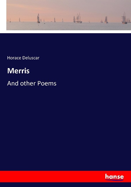 Merris: And other Poems