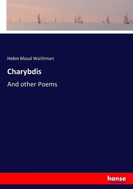 Charybdis: And other Poems