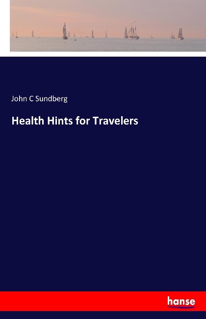 Health Hints for Travelers
