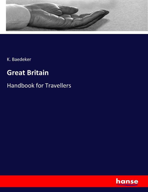 Great Britain: Handbook for Travellers