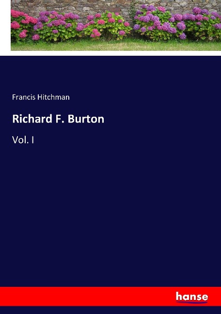 Richard F. Burton: Vol. I