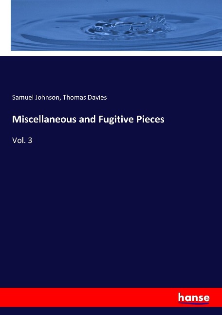 Miscellaneous and Fugitive Pieces: Vol. 3