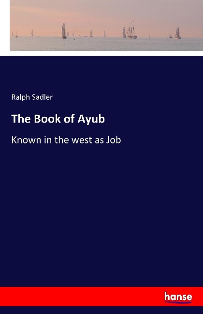 The Book of Ayub: Known in the west as Job
