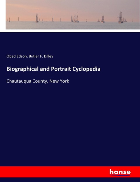 Biographical and Portrait Cyclopedia: Chautauqua County, New York