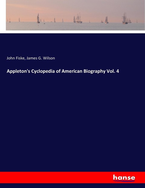 Appletons Cyclopedia of American Biography Vol. 4