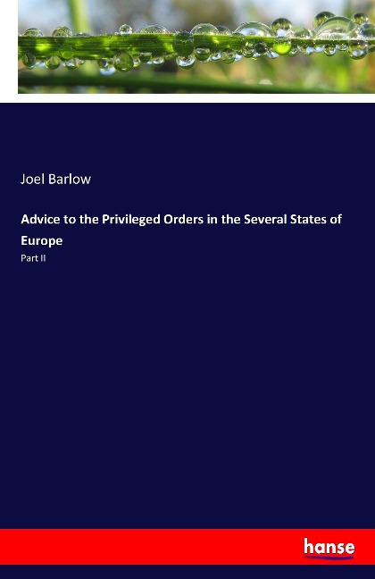 Advice to the Privileged Orders in the Several States of Europe: Part II