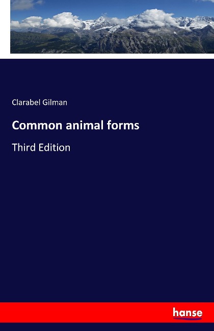 Common animal forms: Third Edition