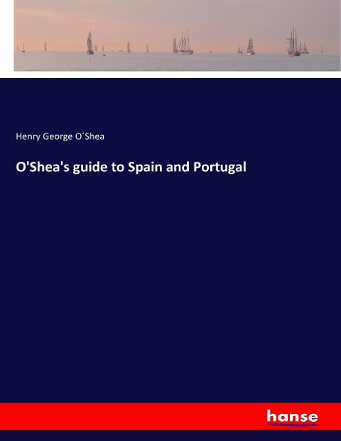 OSheas guide to Spain and Portugal