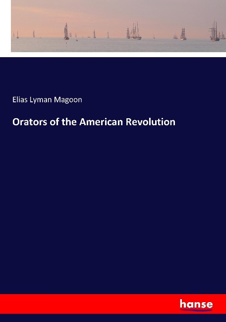 Orators of the American Revolution