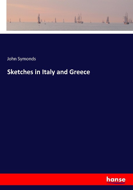 Sketches in Italy and Greece