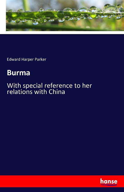 Burma: With special reference to her relations with China