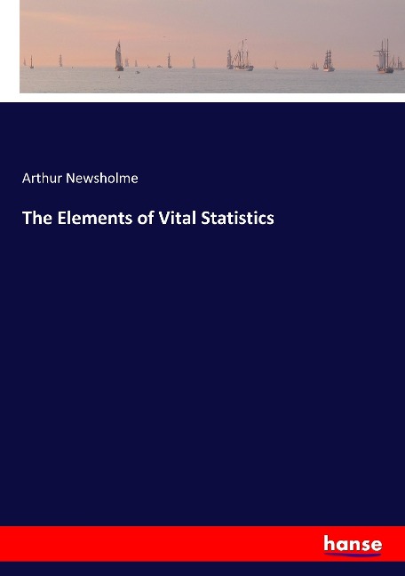 The Elements of Vital Statistics