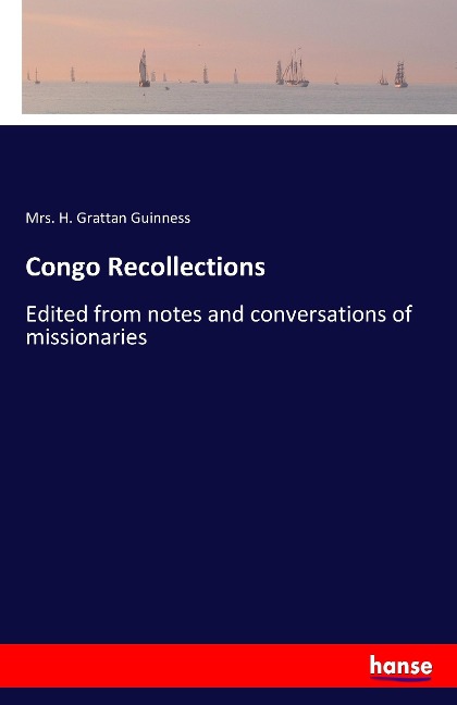 Congo Recollections: Edited from notes and conversations of missionaries