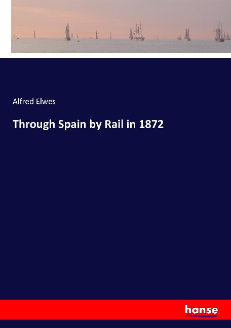 Through Spain by Rail in 1872