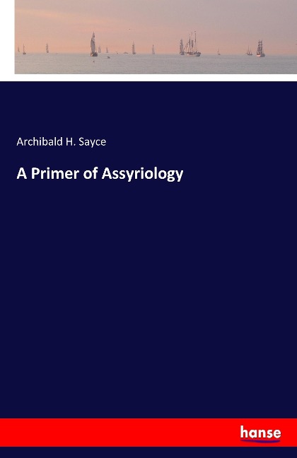 A Primer of Assyriology