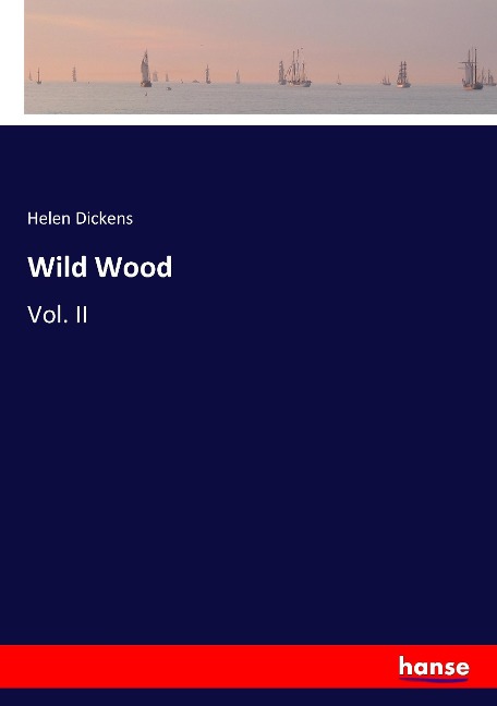 Wild Wood: Vol. II
