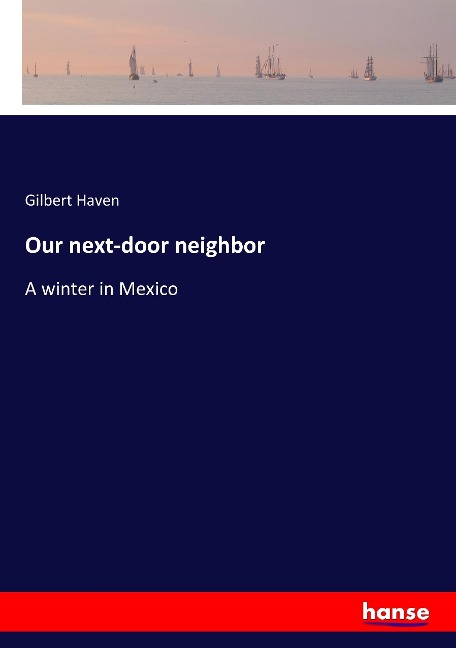 Our next-door neighbor: A winter in Mexico