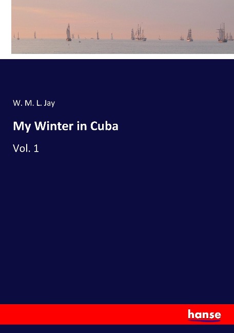 My Winter in Cuba: Vol. 1