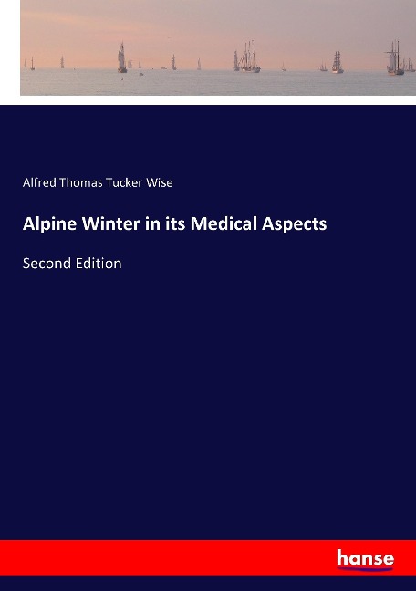 Alpine Winter in its Medical Aspects: Second Edition
