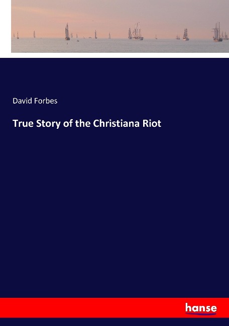 True Story of the Christiana Riot
