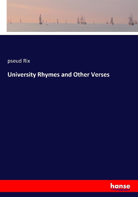 University Rhymes and Other Verses