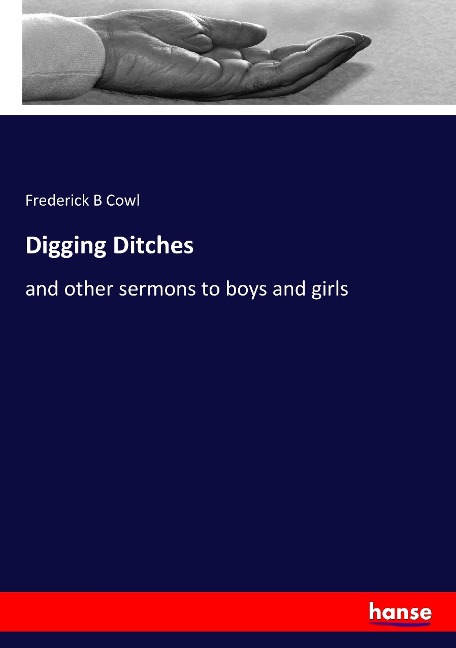 Digging Ditches: and other sermons to boys and girls
