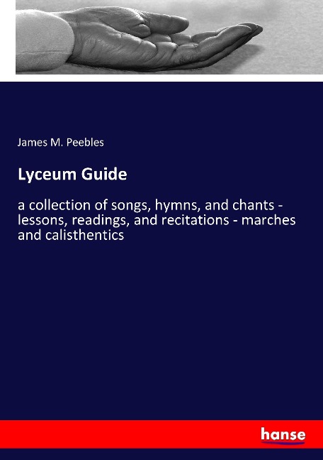 Lyceum Guide: a collection of songs, hymns, and chants - lessons, readings, and recitations - marches and calisthentics