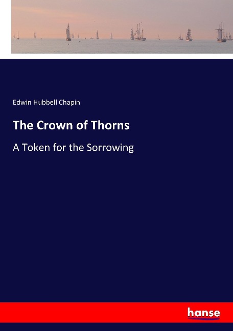 The Crown of Thorns: A Token for the Sorrowing