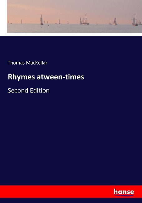 Rhymes atween-times: Second Edition