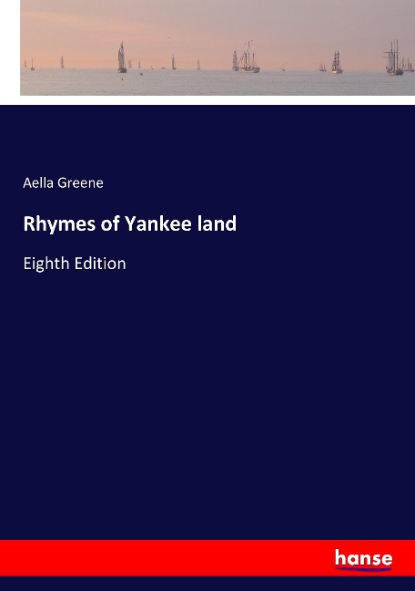 Rhymes of Yankee land: Eighth Edition