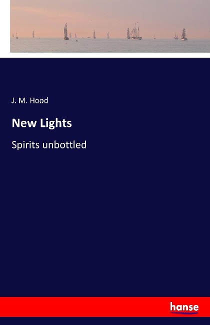 New Lights: Spirits unbottled