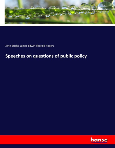 Speeches on questions of public policy
