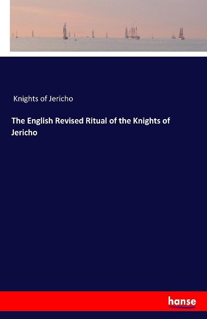 The English Revised Ritual of the Knights of Jericho