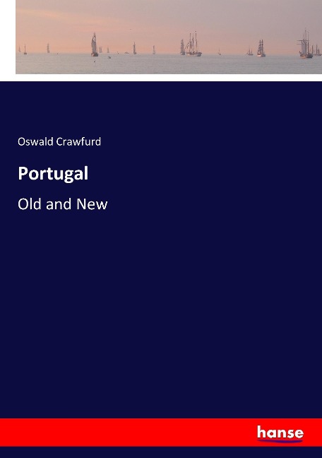 Portugal: Old and New