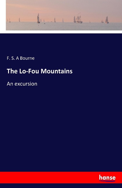The Lo-Fou Mountains: An excursion