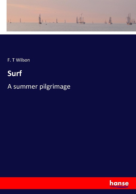 Surf: A summer pilgrimage