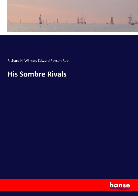 His Sombre Rivals