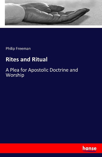 Rites and Ritual: A Plea for Apostolic Doctrine and Worship