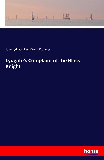 Lydgates Complaint of the Black Knight