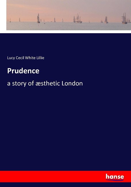 Prudence: a story of æsthetic London