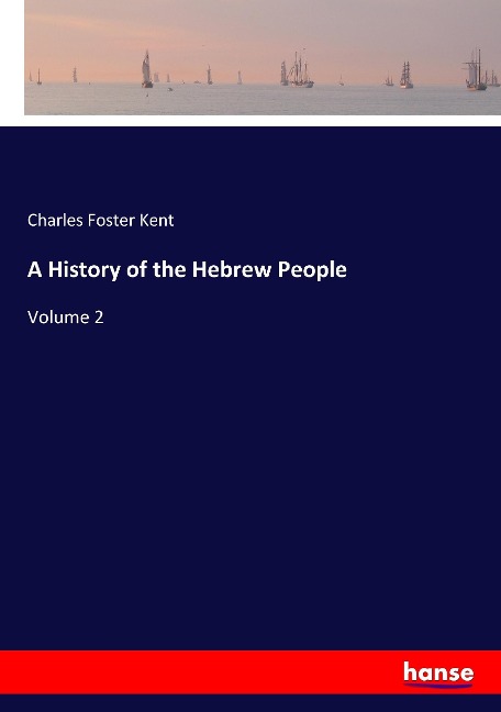A History of the Hebrew People: Volume 2