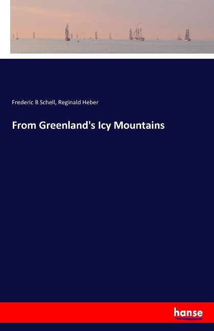 From Greenlands Icy Mountains