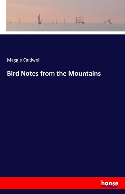 Bird Notes from the Mountains