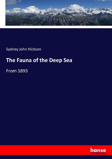 The Fauna of the Deep Sea: From 1893