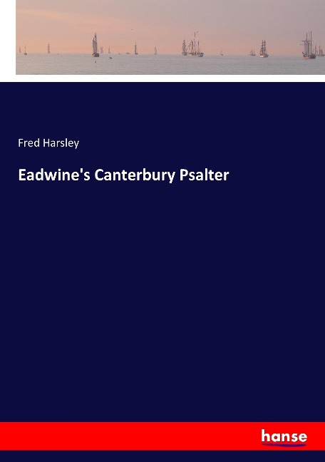 Eadwines Canterbury Psalter