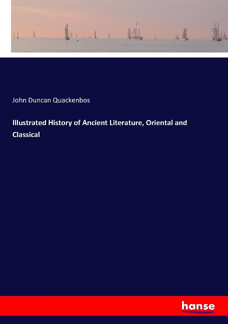 Illustrated History of Ancient Literature, Oriental and Classical