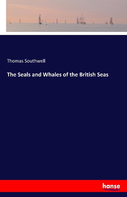 The Seals and Whales of the British Seas